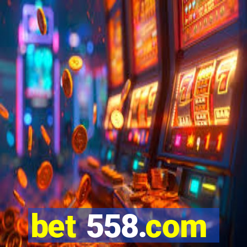 bet 558.com